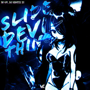 Slide Devil Things (Explicit)