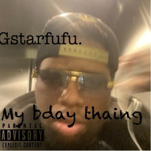 my bday thing (Explicit)