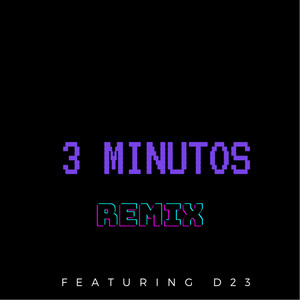 3 Minutos (Remix) [Explicit]