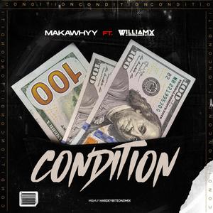 Condition (feat. Williamx) [Explicit]