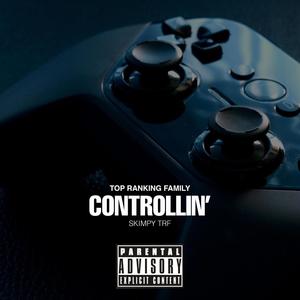 Controllin' (Explicit)