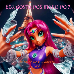 ELA GOSTA DOS MANO DO 7 (Explicit)