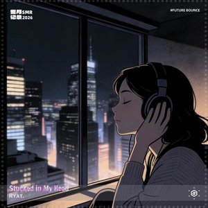Ryat. - Stucked in My Head