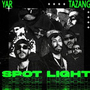 Spot Light (Explicit)