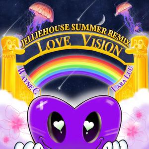 Love Vision(feat. Lara Luu) (Jelliehouse Summer Remix)
