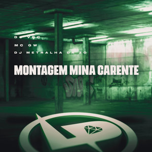 Montagem Mina Carente (Explicit)