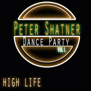 High Life (feat. Peter Shatner & Durty Soclean)