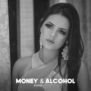 Money & Alcohol