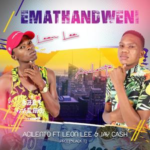 Emathandweni (feat. Leon Lee & Jay Cash)