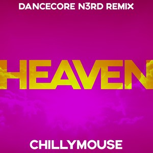 Heaven (Dancecore N3rd Extended Remix)