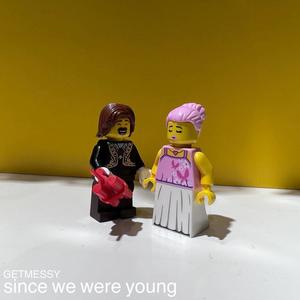 since we were young (Explicit)