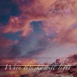 When the Sky will Light月落星沉