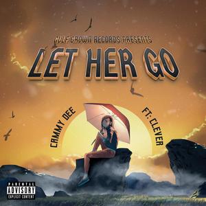 Let Her Go (feat. Clever)