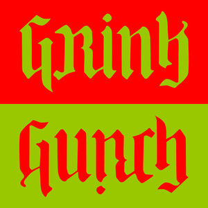 Grink/Gunch (Explicit)