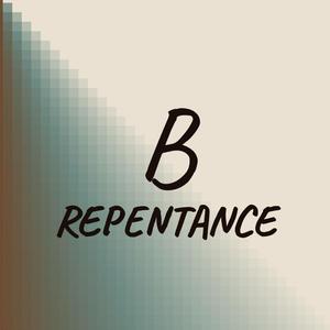 B Repentance