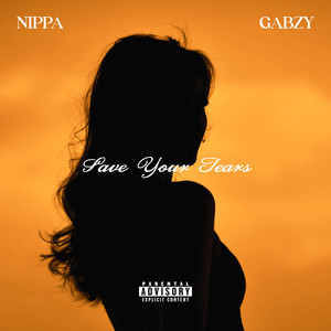 Save Your Tears (Explicit)