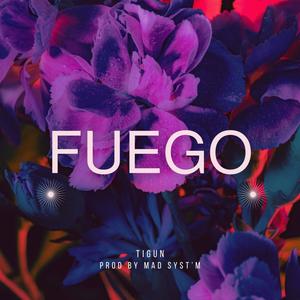 Fuego (feat. Mad Syst'm)