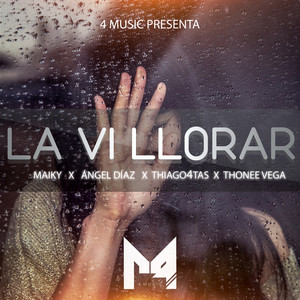 La Vi Llorar (Explicit)