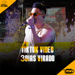 Tiktok Video 3 Dias Virado