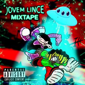 JOVEM LINCE MIXTAPE (Explicit)