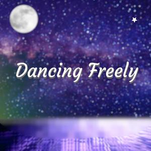 Dancing Freely