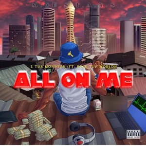 All on Me (feat. Buck Tha World) (Explicit)