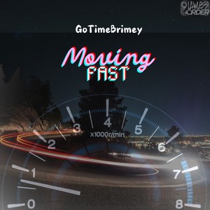 Moving Fast (Explicit)