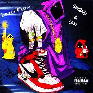 Lazo Flow (feat. LAZO) [Explicit]