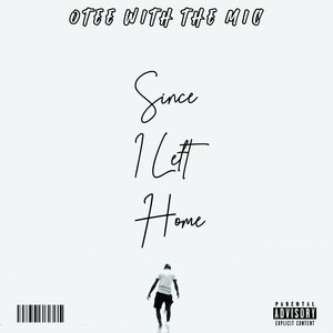 Since I Left Home (Explicit)