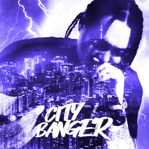 CITY BANGER (Explicit)