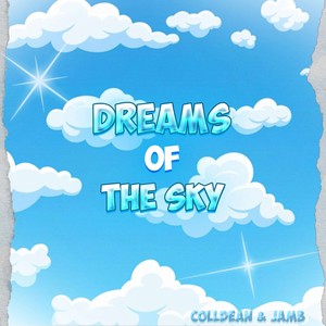 Dreams of the sky (Intro)