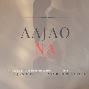 Aa Jao Na