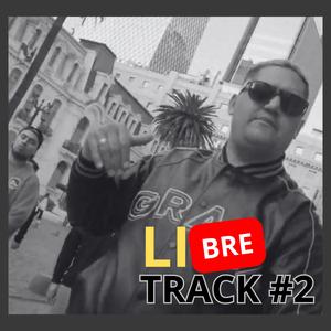 Libre (Track 2) (feat. Lokuraz, Be Mc, Dos tonos crew, Kainos Mc, Intakto, Mc Guerrero, Leal Mc & Nehiz) (Explicit)