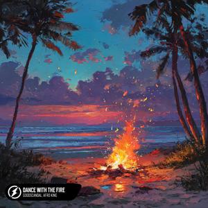 Dance With The Fire