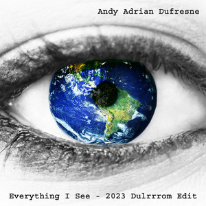 Everything I See (Dulrrrom edit 2023)