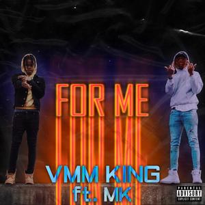 For Me (feat. Mk) [Explicit]