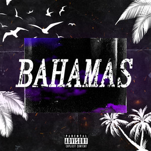 Bahamas (Explicit)