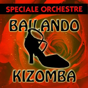 Bailando Kizomba (Speciale orchestre)