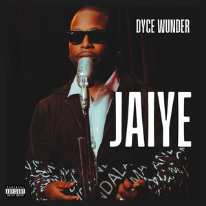 Jaiye (Explicit)