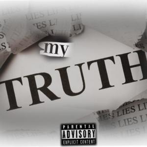 My Truth (Explicit)