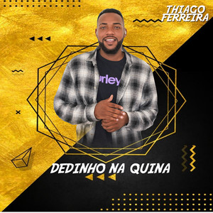 Dedinho na Quina