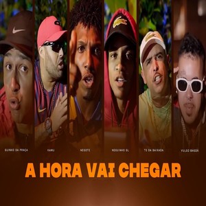 A Hora Vai Chegar (Explicit)