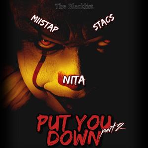 Put You Down part 2 (feat. Miistap & Stacs)