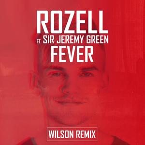 Fever (feat. Sir Jeremy Green) [Wilson Remix]