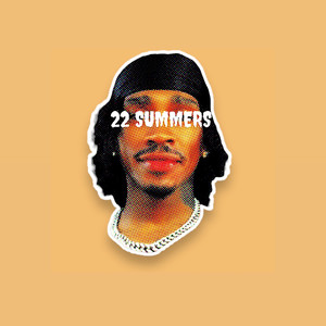 22 Summers (Explicit)