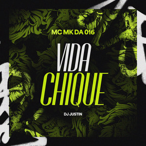 Vida Chique (Explicit)