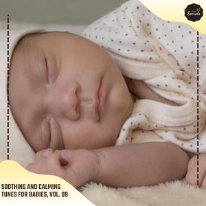 Soothing And Calming Tunes For Babies, Vol. 09