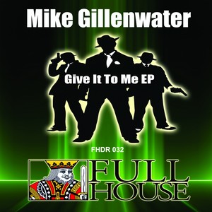 Give It To Me (Original Mix)
