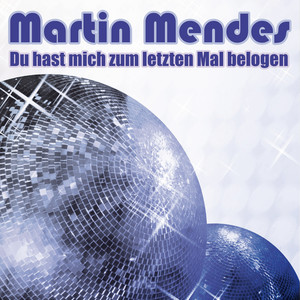 Du hast mich zum letzten mal belogen (Disco Dance Version)