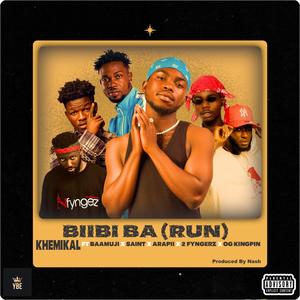 BIIBI BA (RUN) (feat. Baamuji, Saint, Arapii, 2fyngerz & OG kingpin) (Explicit)